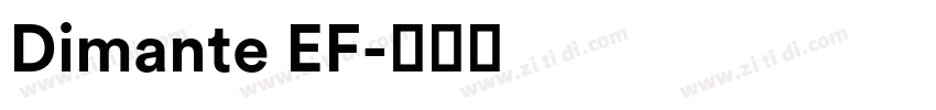 Dimante EF字体转换
